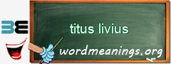 WordMeaning blackboard for titus livius